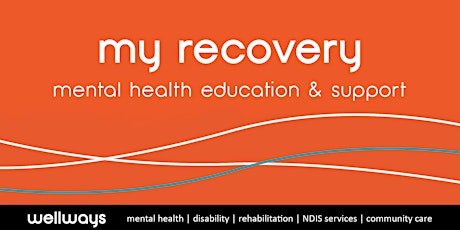 Wellways My Recovery, mental health education & support primary image