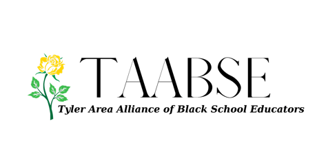 4th Annual Tyler Area Alliance of Black School Educators Yellow Rose Gala