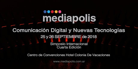 Imagen principal de Mediapolis 2018 - 4ta Edición: "Comunicación Digital y Nuevas Tecnologías"