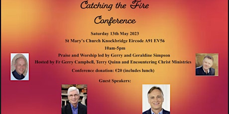 Catching the Fire Conference Knockbridge - Ralph Martin and Peter Herbeck