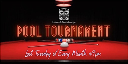 Leaves & Roots Pool Tournament