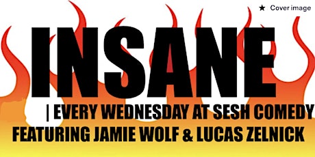 Insane: The Best  Stand-Up Comedy Show in New York City