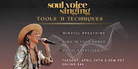 Soul Voice Singing Presents: Tools and Techniques