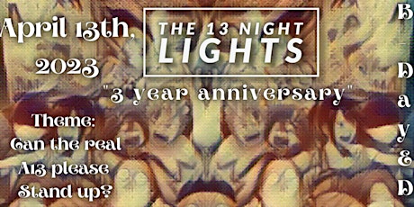 The 13 Night Lights: 3 Year Anniversary