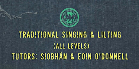 Traditional Singing/Lilting Workshop: All Levels (Siobhán & Eoin O'Donnell)