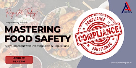 Mastering Food Safety: Stay Compliant with Evolving Laws & Regulations
