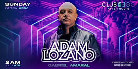 Adam Lozano- Sunday Night After Hours Party