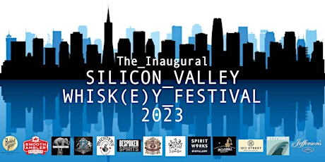 The Silicon Valley Whisk(e)y Festival