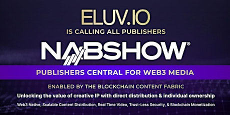 Eluvio's Publishers Central Web3 Media at NAB