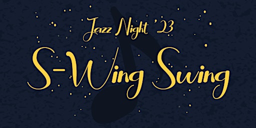 Jazz Night 2023 "S-Wing Swing"