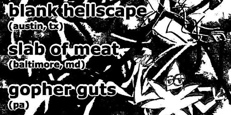 Imagen principal de Blank Hellscape + Slab of Meat + gart + Gopher Guts + Yoga with Brenna