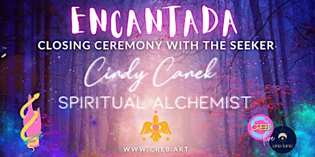 CLOSING CEREMONY OF ENCANTADA WITH THE SEEKER primary image