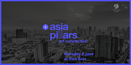 Asia Pillars Art Connection - Networking Party