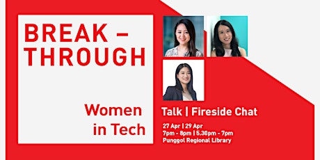 Women in Tech | Breakthrough Talk & Fireside Chat