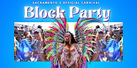 Sacramentos Official Carnival Block Party primary image