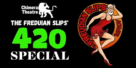 The Freudian Slips 4/20 Special - at the Effie Arts Collective Kamloops BC