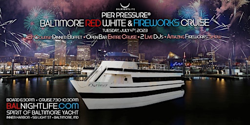 Baltimore July 4th Pier Pressure Red, White & Fireworks Cruise primary image