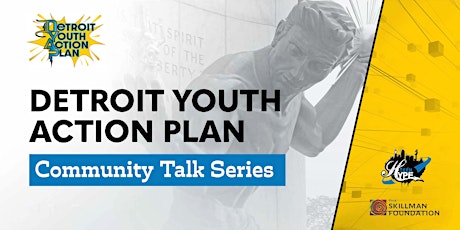 Primaire afbeelding van Community Talks DYAP District 1 hosted by Detroit Kids Matter
