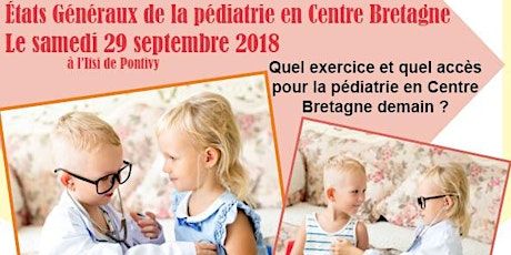 Image principale de Etats Généraux de la pédiatrie en Centre Bretagne