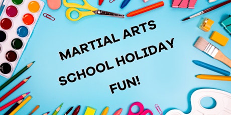 Martial Arts School Holiday Program 18th, 19th & 20th April 2023 primary image