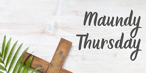 Maundy Thursday Bring & Share Meal