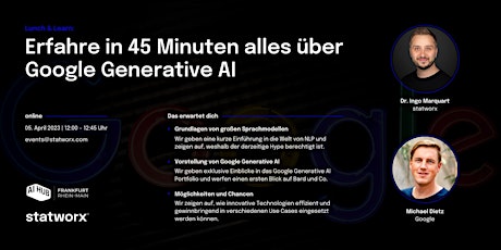 Lunch & Learn: Erfahre in 45 Minuten alles über Google Generative AI