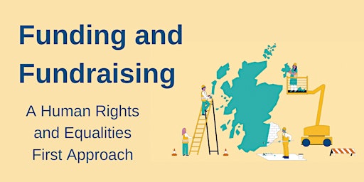 Funding and Fundraising - A Human Rights and Equalities First Approach primary image