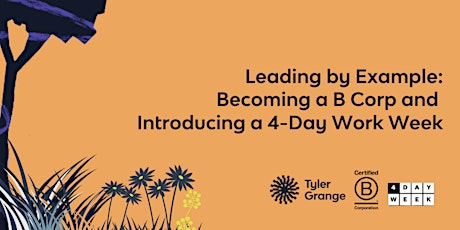 Becoming a B Corp and Introducing a 4 Day Work- Week