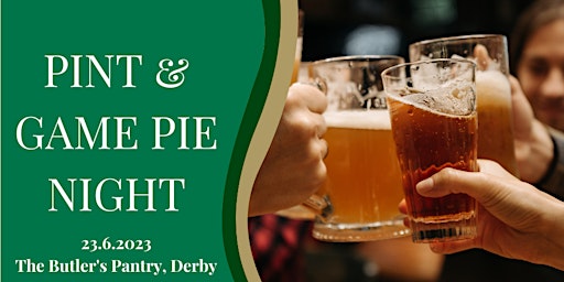 Image principale de Pint & Game Pie Night - Derbyshire