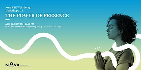 Well-Being Workshop The Power of Presence