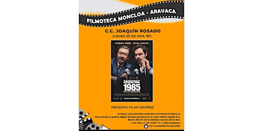 FILMOTECA en JOAQUÍN ROSADO. “Argentina. 1985”