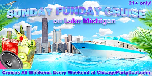 Imagen principal de Sunday Funday Cruise on Lake Michigan | 21+ | Live DJ | Full Bar