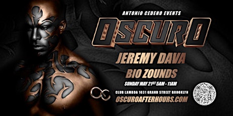OSCURO After Hours  Ft. Jeremy Dava + Bio Zounds