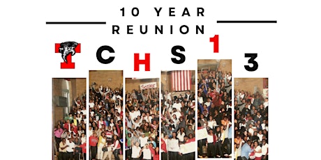 TCHS c/o 2013 10 Year Reunion Gala