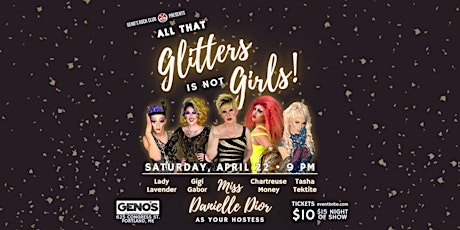 Miss Danielle Dior Presents: ALL THAT GLITTERS IS NOT GIRLS