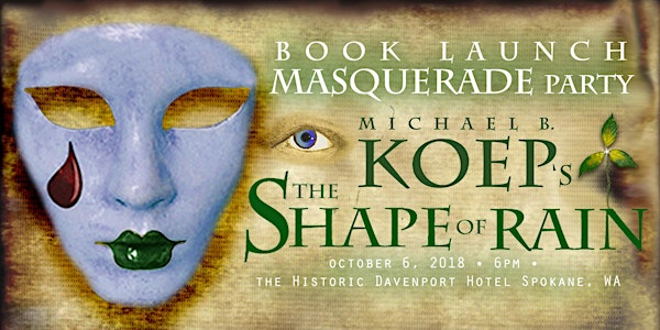 The Shape of Rain - Book Launch Masquerade Party