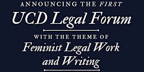 The UCD Law Review Annual Legal Forum