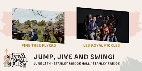 Jump, Jive and Swing - Stanley Bridge- $25- PEI Festival of Small Halls