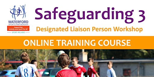Safeguarding 3  (online) Designated Liaison Officer Workshop- 11 April 2024 primary image