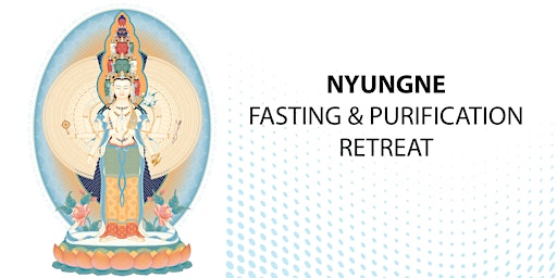Hauptbild für Nyungne - Purification & Fasting Retreat [Unguided]