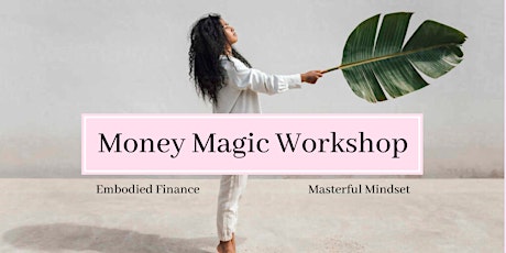 Money Magic Workshop