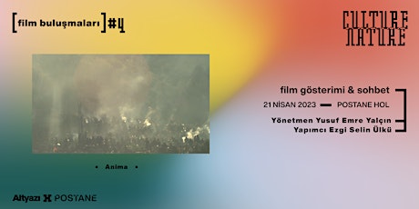"Anima" Film Gösterimi ve Yönetmenle Sohbet
