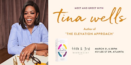 Tina Wells Author of The Elevation Approach Book Discussion and Signing