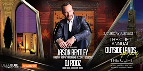 Clift Hotel Outside Lands After Party w/ Rooz & Jason Bentley primary image