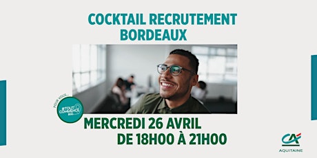 Cocktail Recrutement à Bordeaux : décrochez un emploi !
