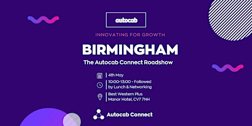 “Innovating for Growth” - The Autocab Connect Roadshow - Birmingham 2023