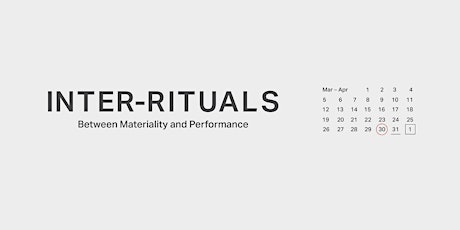 (Exhibition Day 2) Inter-Rituals: Between Materiality and Performance