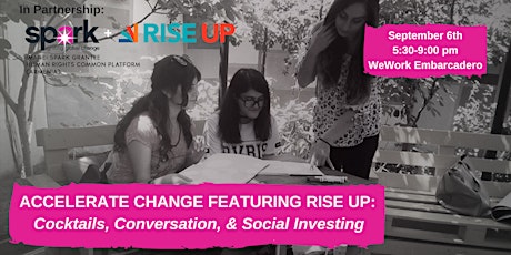 Accelerate Change Featuring Rise Up: Cocktails & Social Investing primary image