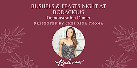 Bushels & Feasts Night at Bodacious