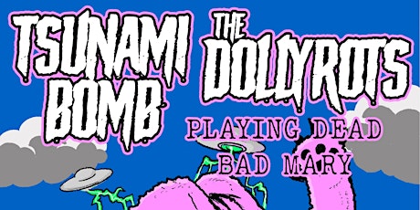 Imagem principal do evento Tsunami Bomb and The Dollyrots